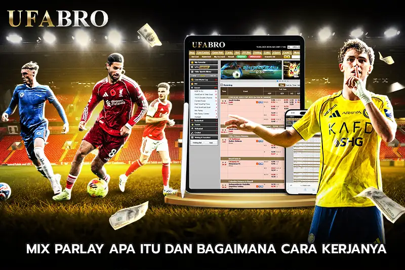 Mix Parlay Apa Itu dan Bagaimana Cara Kerjanya