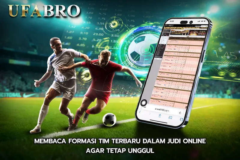 Membaca Formasi Tim Terbaru dalam Judi Online Agar Tetap Unggul